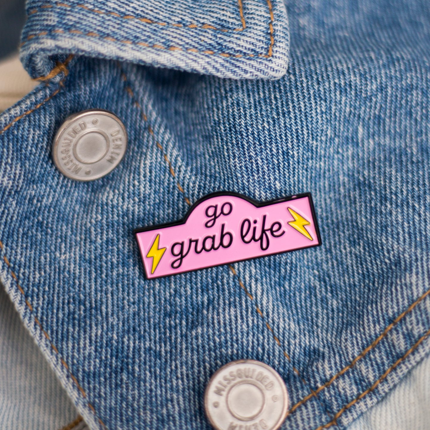 Go Grab Life Enamel Pin