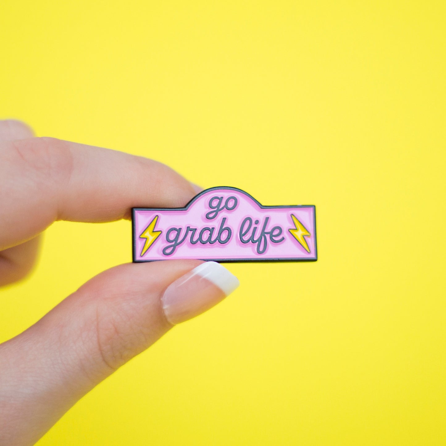 Go Grab Life Enamel Pin