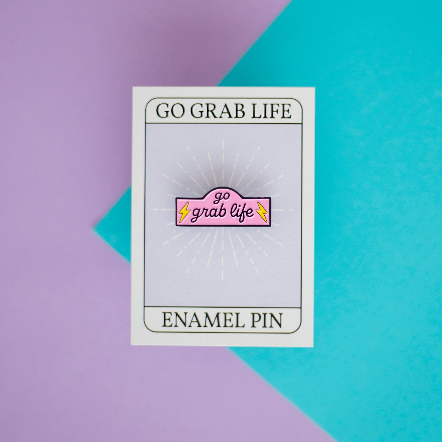 Go Grab Life Enamel Pin