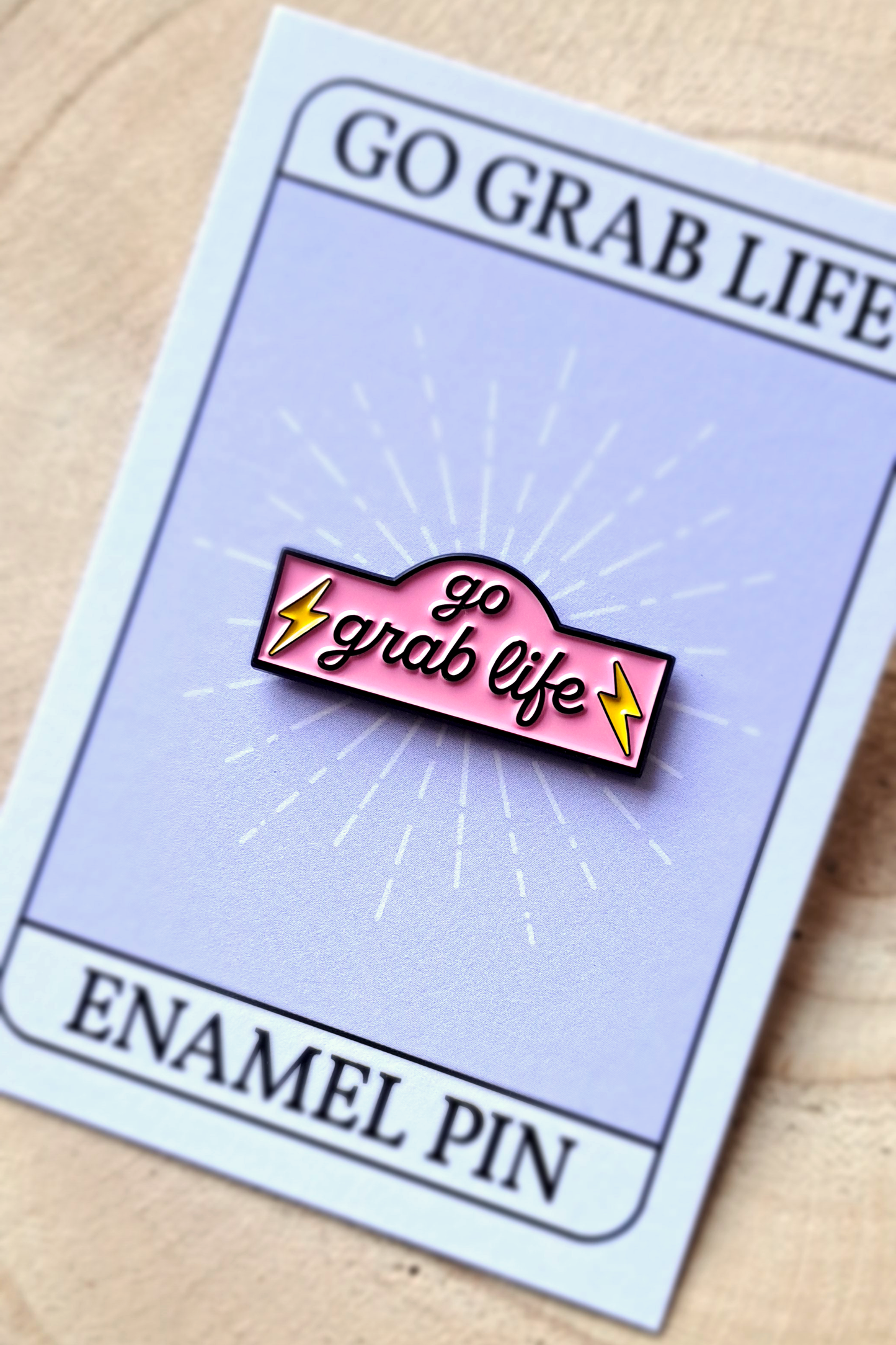 Go Grab Life Enamel Pin