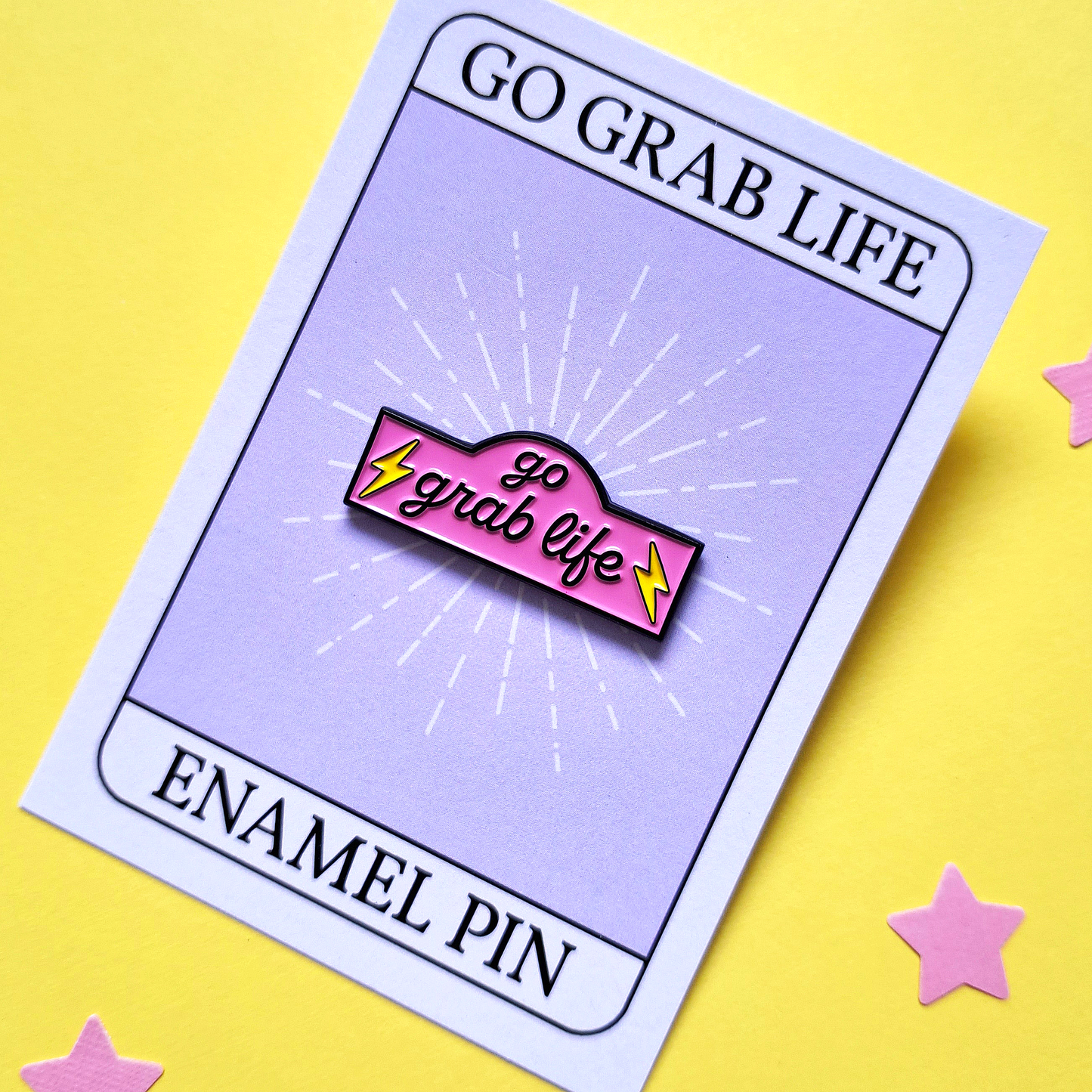 Go Grab Life Enamel Pin