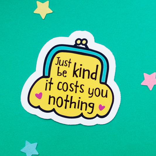 Just Be Kind Vinyl Sticker | Mental Health Sticker | Recovery Sticker | Encouragement Sticker