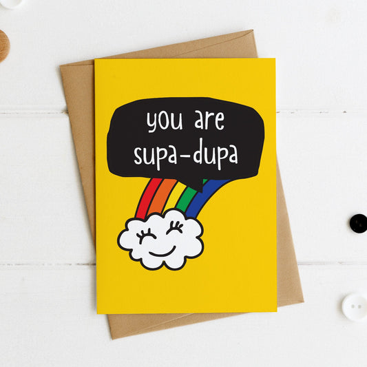You are Supa Dupa postcard - the-poppy-lane