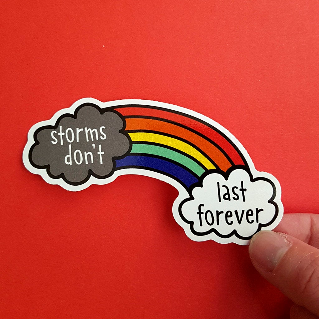Storms Don't Last Forever Vinyl Sticker | Mental Health Sticker - the-poppy-lane