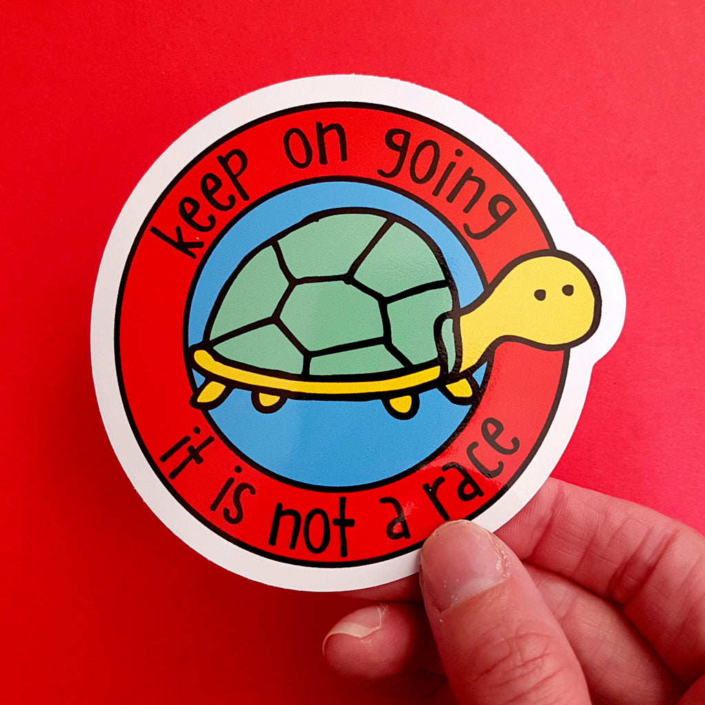Keep Going It's Not a Race Vinyl Sticker | Mental Health Sticker | Recovery Sticker | Encouragement Sticker - the-poppy-lane