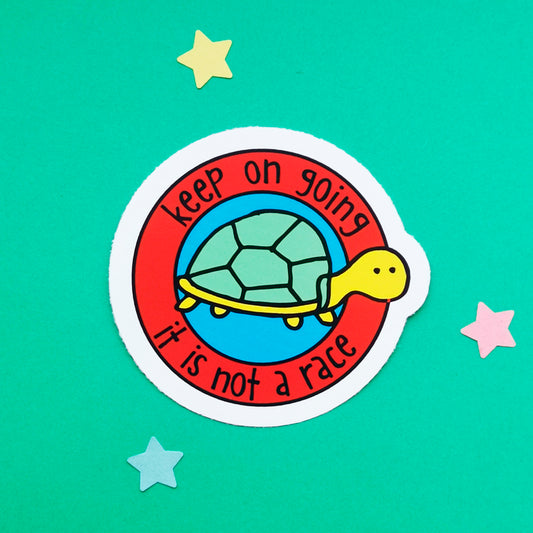 Keep Going It's Not a Race Vinyl Sticker | Mental Health Sticker | Recovery Sticker | Encouragement Sticker